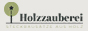 Website Logo Holzzauberei